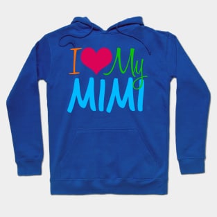 I Love My Mimi Hoodie